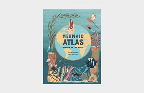 L'Atlas des Sirènes : les sirènes du monde